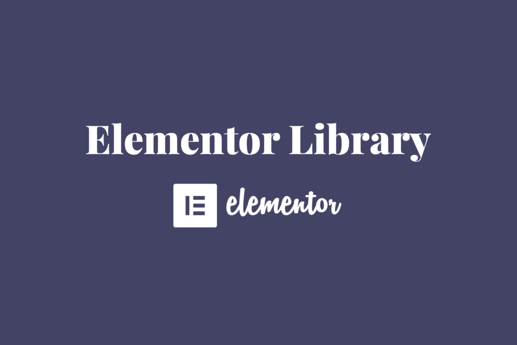 How to create, save and use your own Elementor templates